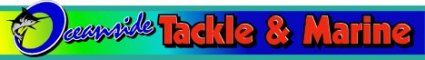 Oceanside Tackle and Marine Oceanside Tackle and Marine